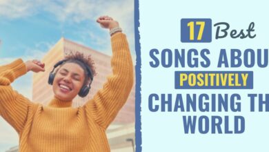 17 Best Songs About Positively Changing the World