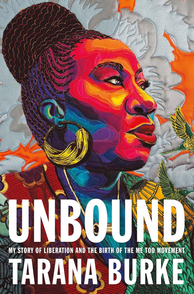 Unbound - My Story of Liberation and the Birth of the Me Too Movement