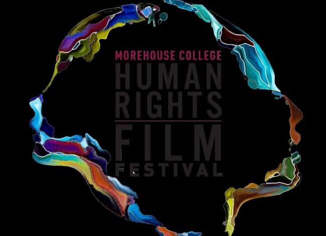 Morehouse College Human Rights Film Festival Announces 2025 Official Selections and Award Nominees